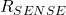 R_{SENSE}